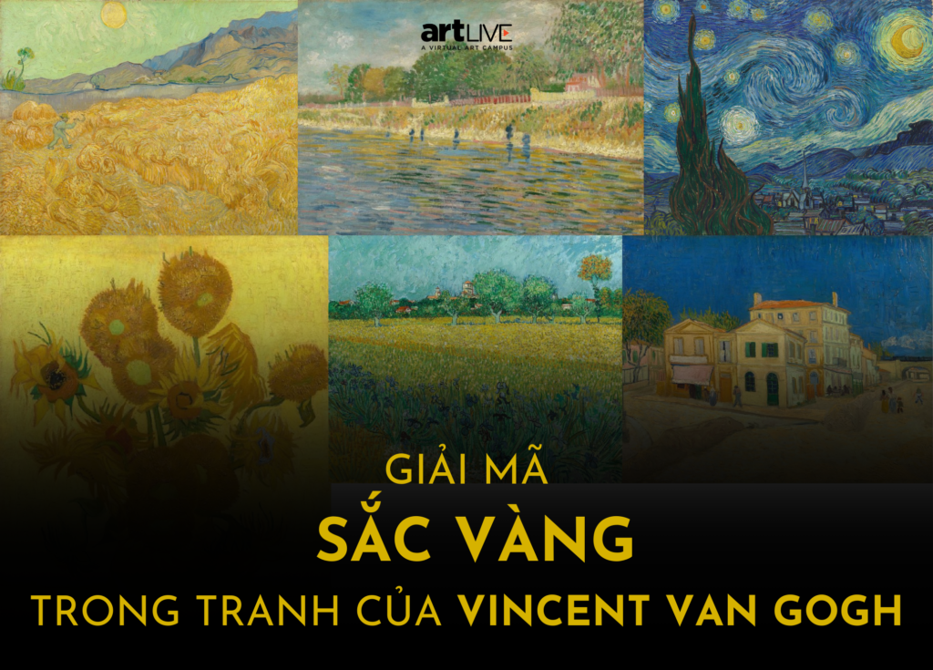 Giải mã sắc vàng trong tranh của Vincent Van Gogh