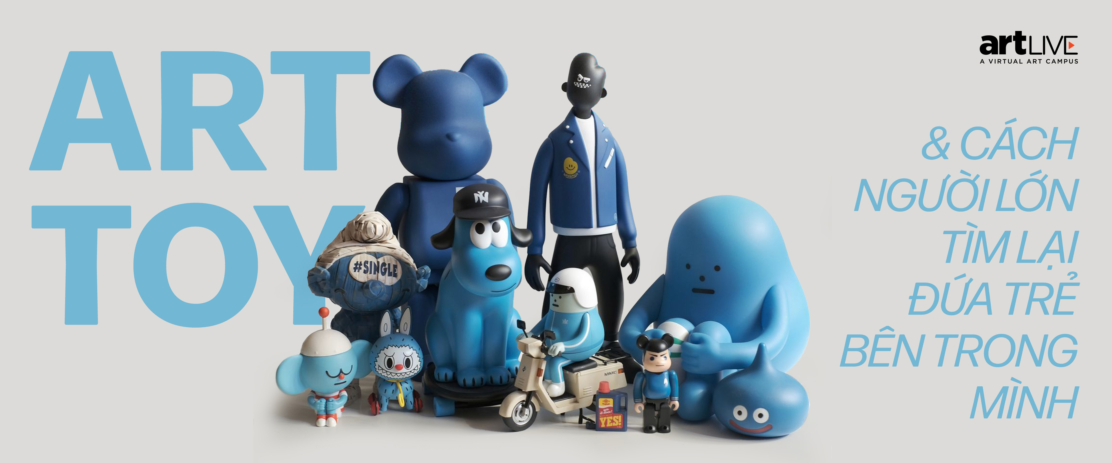 Art toy và cách người lớn tìm lại đứa trẻ bên trong mình