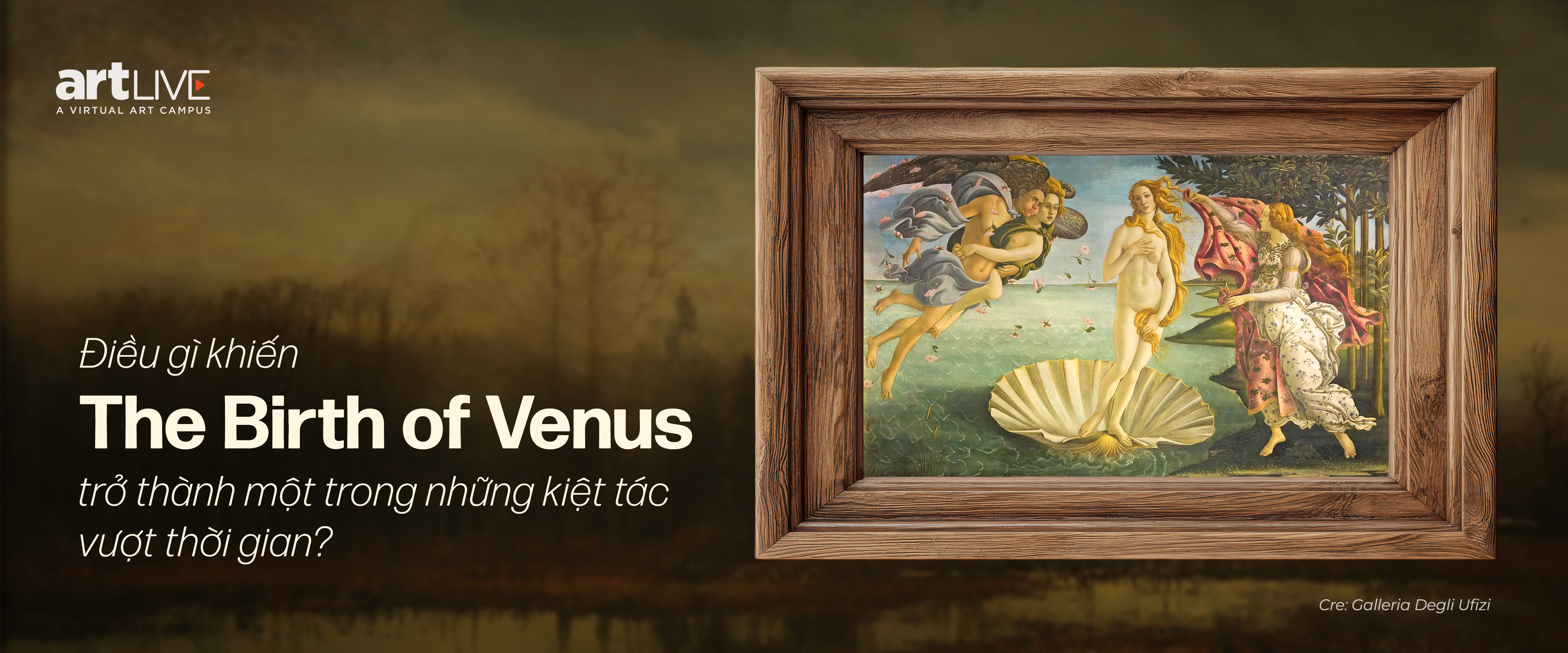 Điều gì khiến The Birth of Venus trở thành một trong những kiệt tác vượt thời gian?